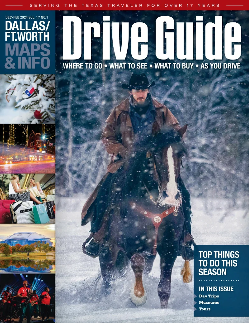 Dallas Fort Worth Drive Guide Magazine December 2023 - February 2024